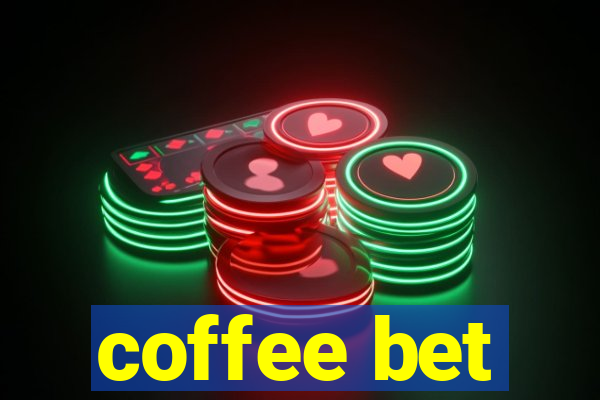 coffee bet